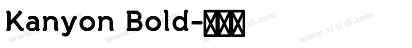 Kanyon Bold字体转换